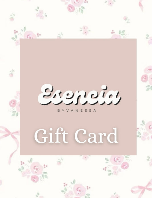 Esencia By Vanessa E-Gift Card